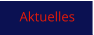Aktuelles