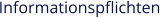 Informationspflichten